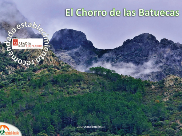 Ruta Chorro de las Batuecas, Ruta desde La Alberca. Ruta Las Batuecas.